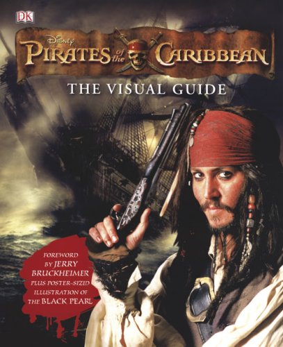 Disney Pirates of the Caribbean: The Visual Guide (Visual Guides) Film, Art & Culture