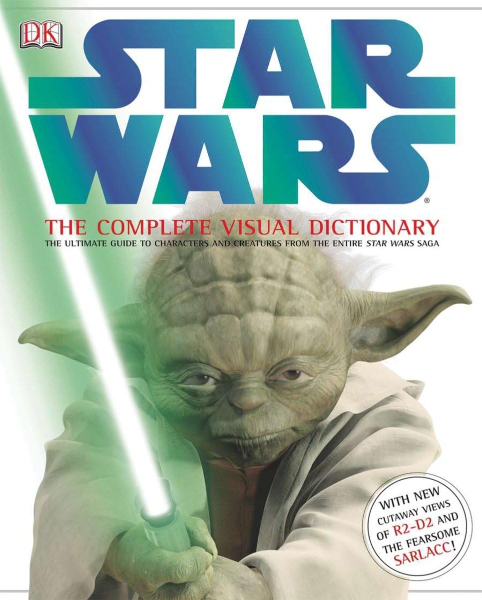 Star Wars: The Complete Visual Dictionary: The Ultimate Guide to Characters and Creatures from the Entire Star Wars Saga Foreign Languages ​​& Dictionaries