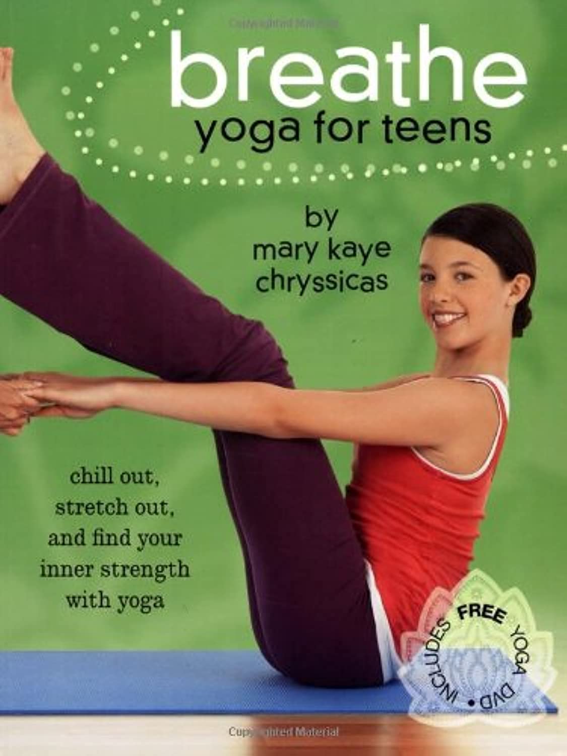 Breathe: Yoga for Teens Health, Nutrition & Fitness