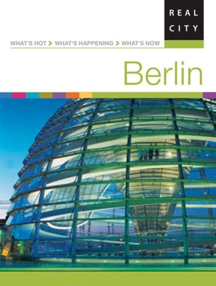 Dk Eyewitness Real City Berlin: Eyewitness Travel Guide 2007 Leisure, Home & Garden