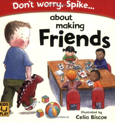 Product Image: Don't Worry Spike About Making Friends