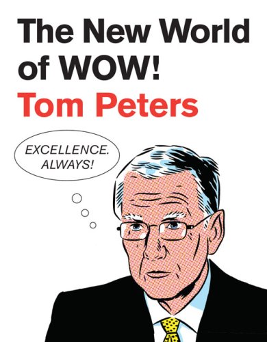 Tom Peters in the New World of Work Business, Finance & Career