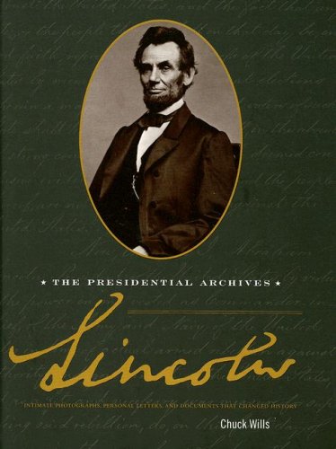Lincoln: The Presidential Archives Biographies & Memoirs