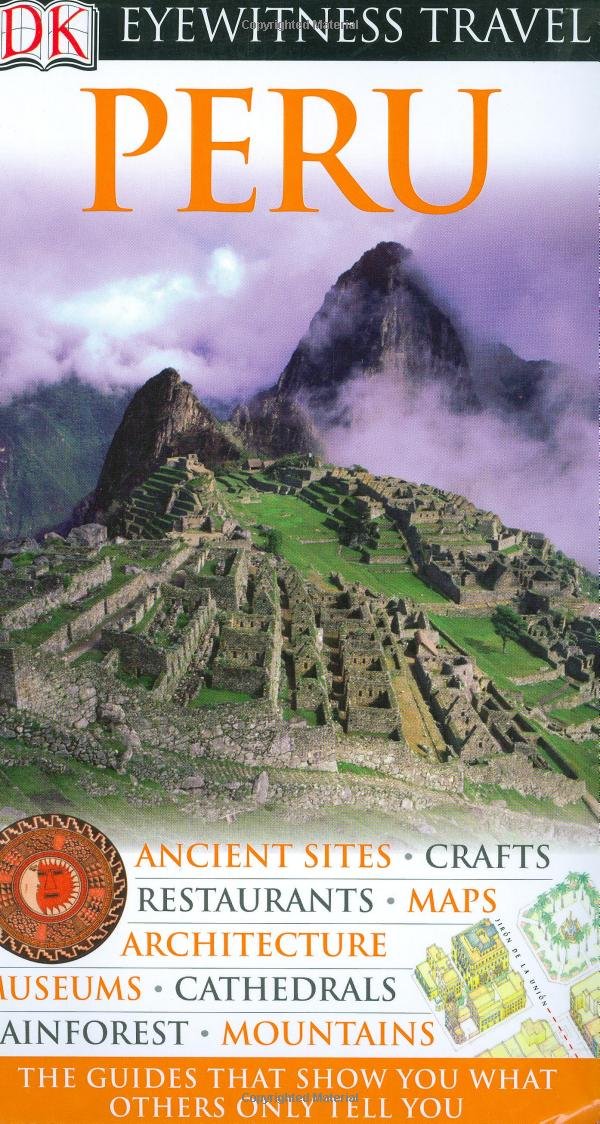 DK Eyewitness Travel Peru (DK Eyewitness Travel Guides) Travel