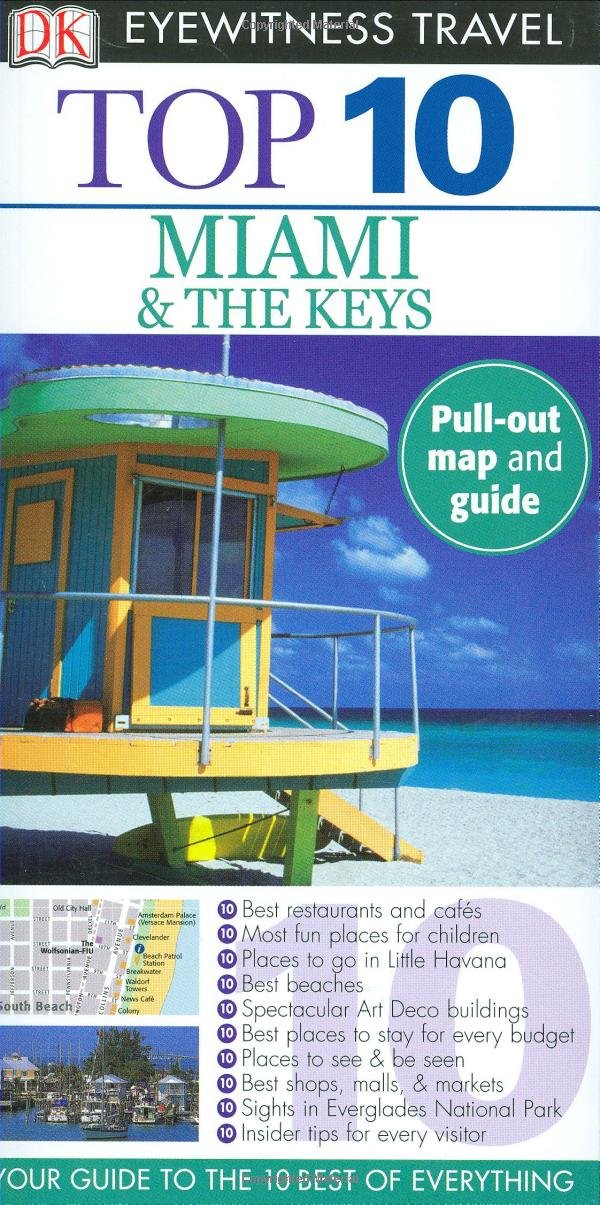 Dk Eyewitness Top 10 Miami & the Keys (Dk Eyewitness Top 10 Travel Guides) Travel Guides