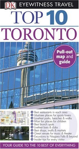 Dk Eyewitness Top 10 Toronto (Dk Eyewitness Top 10 Travel Guides) Travel Guides