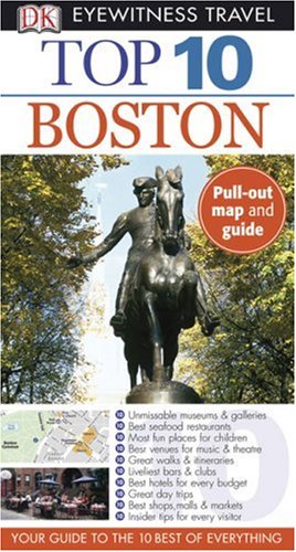 Dk Eyewitness Top 10 Boston (Dk Eyewitness Top 10 Travel Guides) Travel Guides