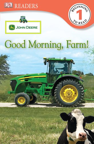 John Deere Good Morning, Farm! (Dk Readers: Level 1) Non-fiction