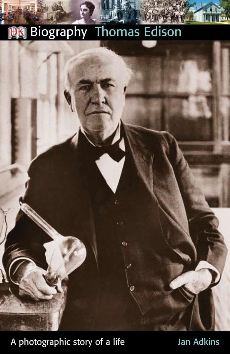 DK Biography: Thomas Edison: A Photographic Story of a Life Non-fiction