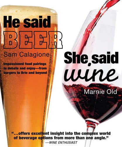 He Said Beer, She Said Wine Cooking & Enjoying