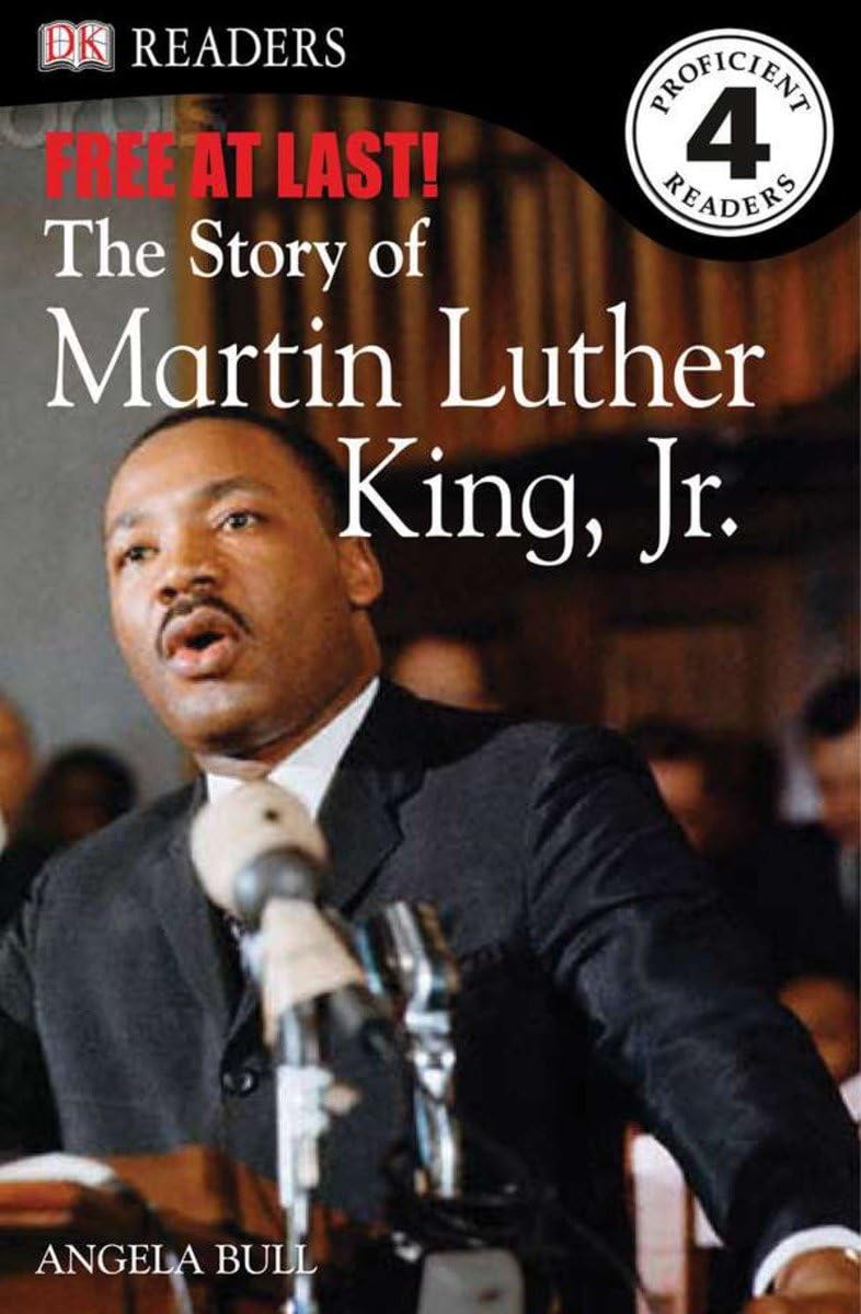 DK Readers L4: Free At Last: The Story of Martin Luther King, Jr. (DK Readers Level 4) Non-fiction