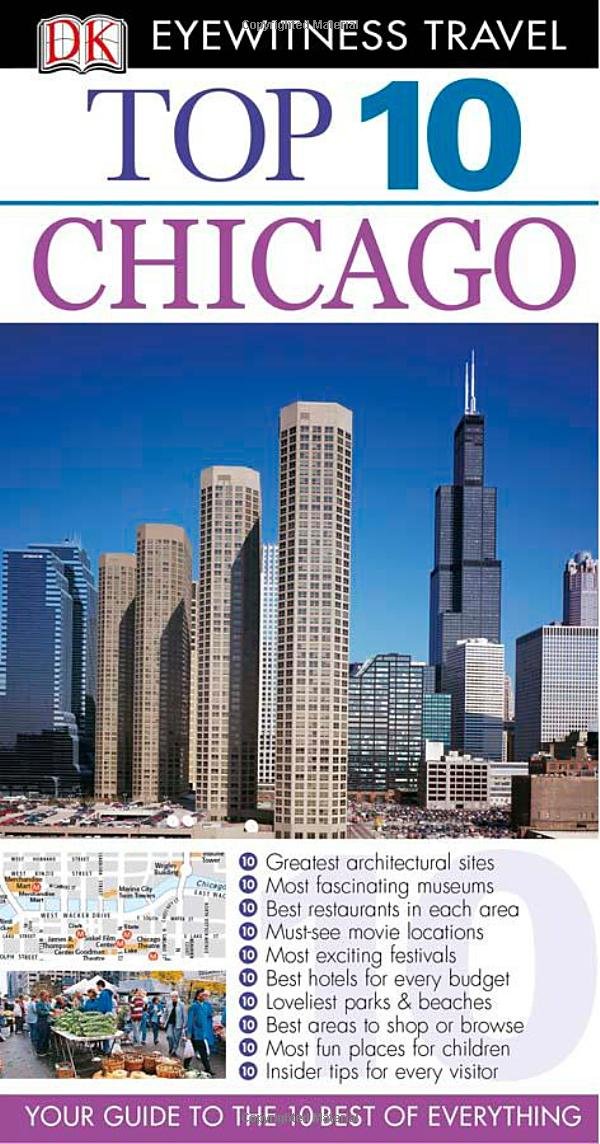 Dk Eyewitness Top 10 Chicago (Dk Eyewitness Top 10 Travel Guides) Travel Guides