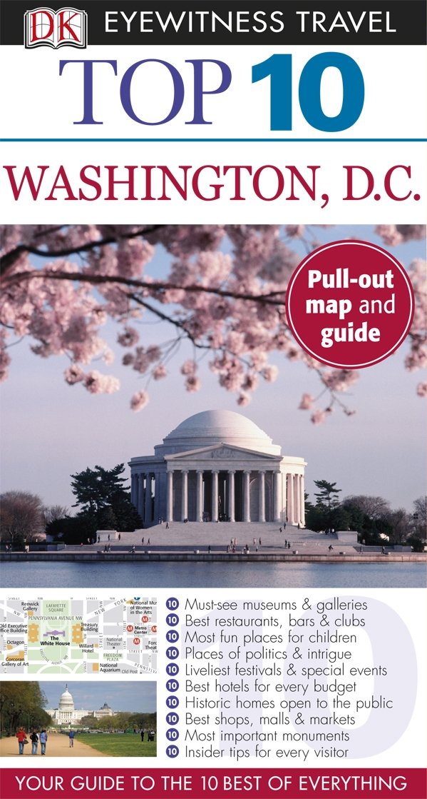 Dk Eyewitness Top 10 Washington, Dc (Dk Eyewitness Top 10 Travel Guides) Travel Guides