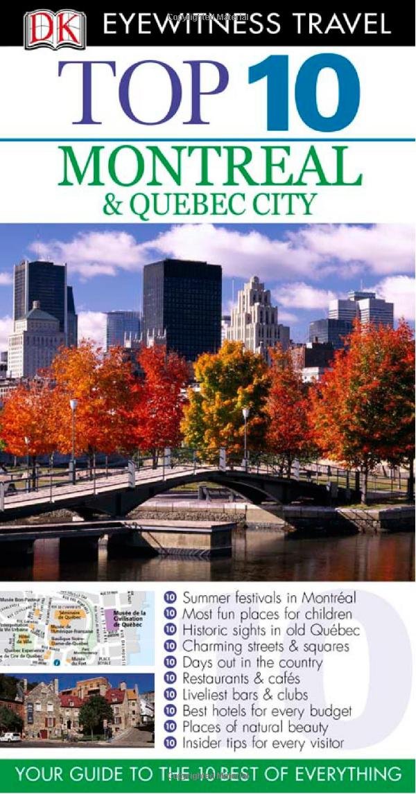 Dk Eyewitness Top 10 Montreal & Quebec City (Dk Eyewitness Top 10 Travel Guides) Travel