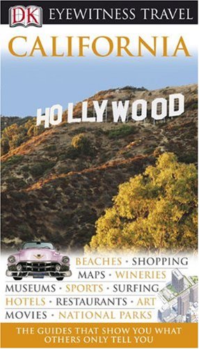 Eyewitness Travel California (DK Eyewitness Travel Guides) Travel Guides