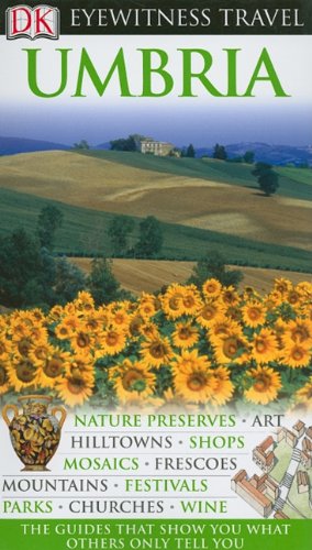 Dk Eyewitness Travel Guide Umbria (Dk Eyewitness Travel Guides) Travel