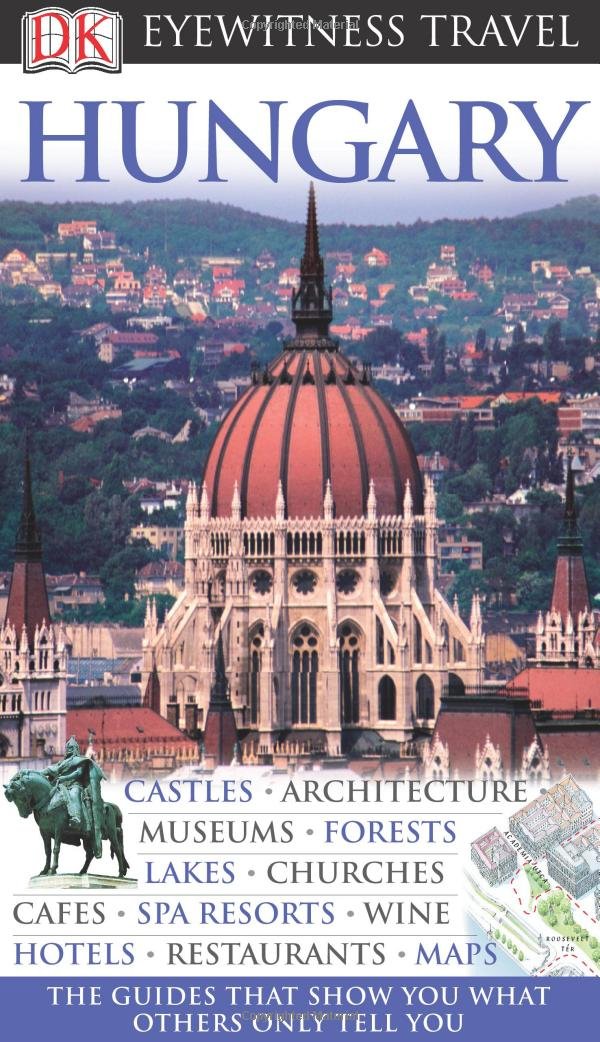 DK Eyewitness Travel Hungary (Dk Eyewitness Travel Guides) Travel