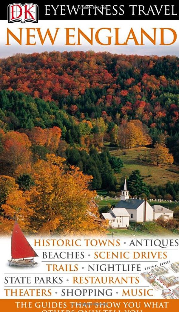 Dk Eyewitness Travel New England (Dk Eyewitness Travel Guides) Travel Guides