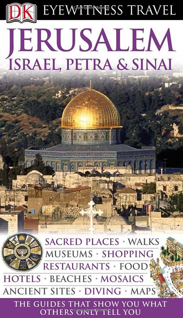 DK Eyewitness Travel Guide: Jerusalem, Israel, Petra & Sinai book