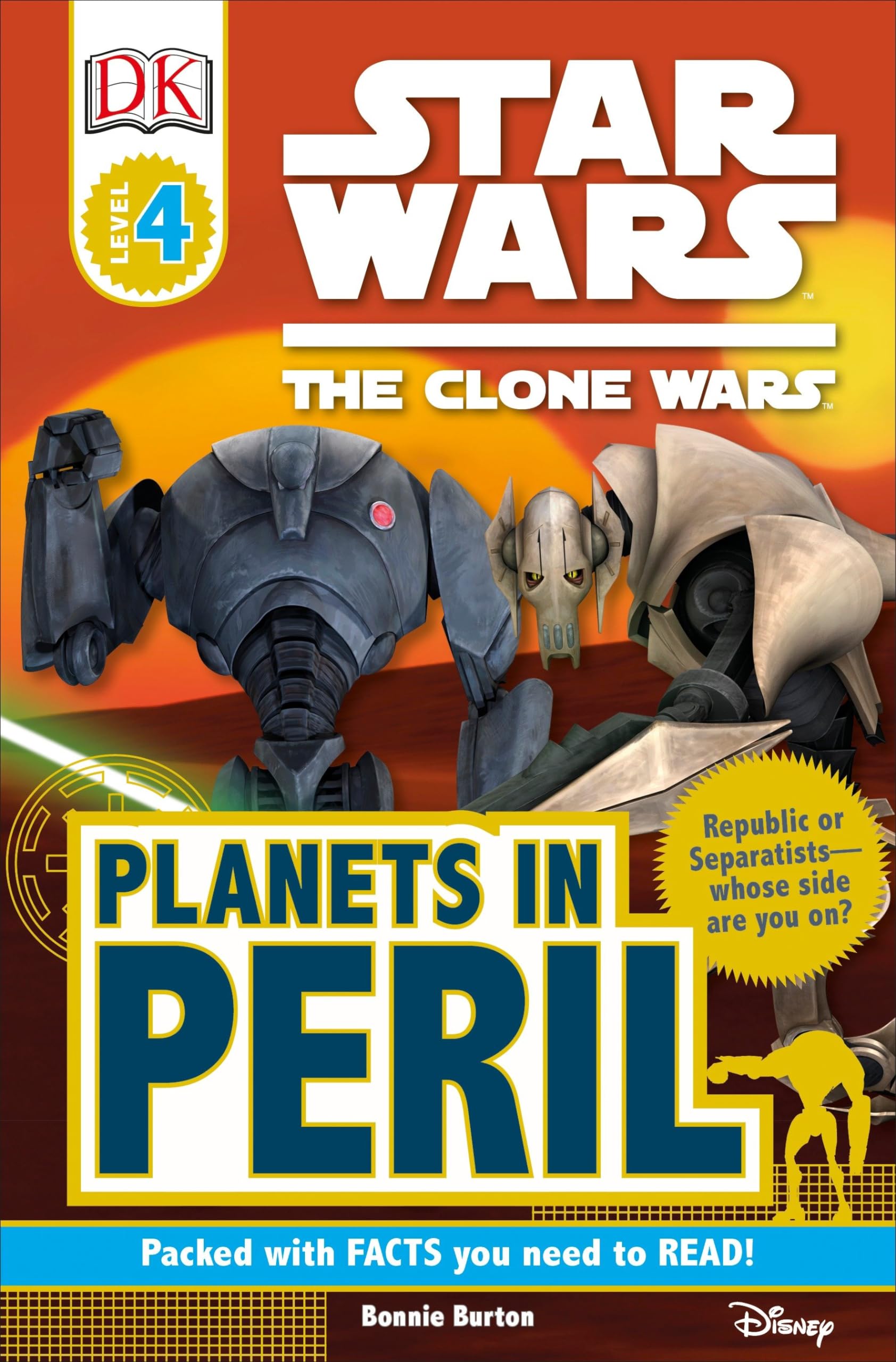 DK Readers L4: Star Wars: The Clone Wars: Planets in Peril: Republic or Separatists Whose Side Are You On? (DK Readers Level 4) Books