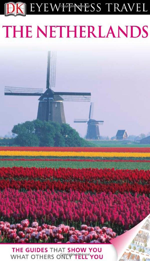 Dk Eyewitness Travel the Netherlands (Dk Eyewitness Travel Guides) Leisure, Home & Garden