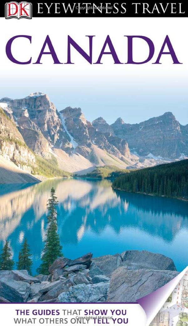 Dk Eyewitness Travel Guide Canada (Dk Eyewitness Travel Guides) Travel Guides