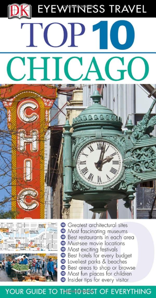 Dk Eyewitness Top 10 Chicago (Dk Eyewitness Top 10 Travel Guides) Travel Guides