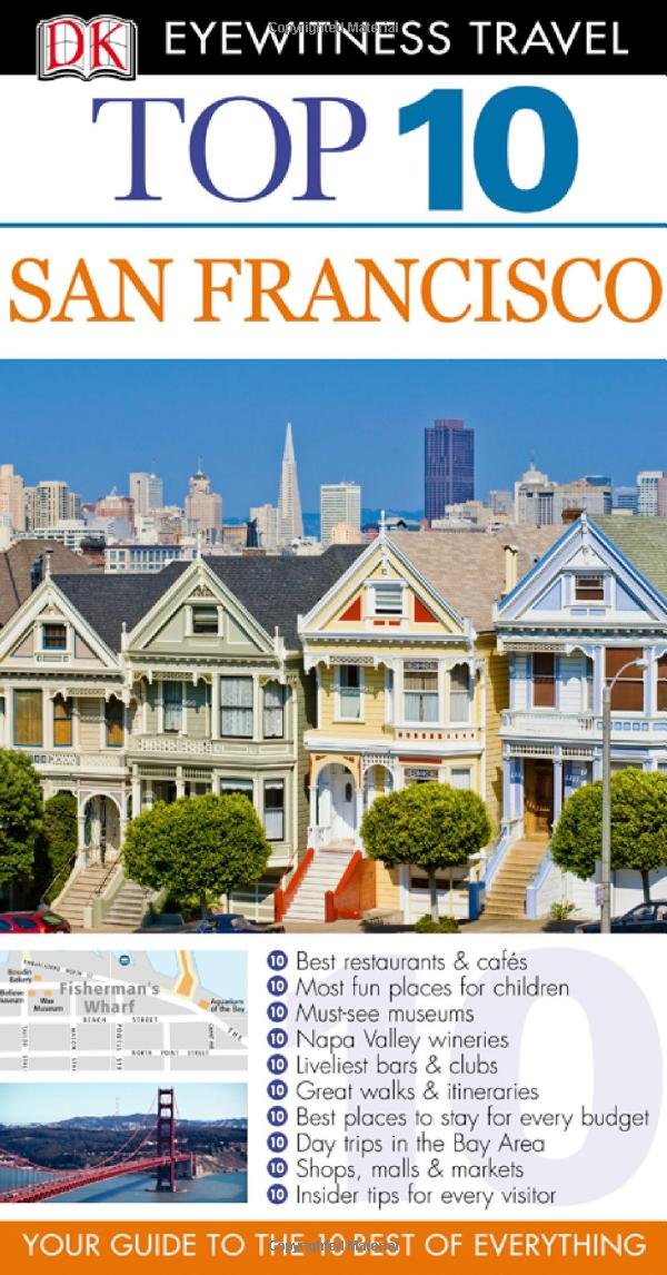 Dk Eyewitness Top 10 San Francisco (Dk Eyewitness Top 10 Travel Guides) Travel Guides