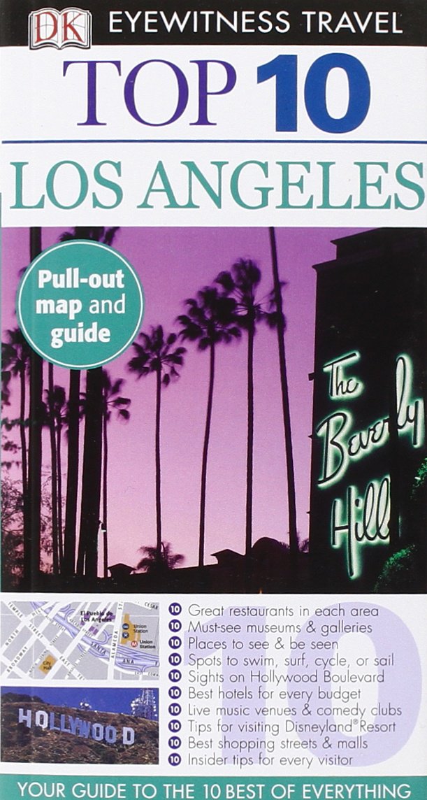 Dk Eyewitness Top 10 Los Angeles (Dk Eyewitness Top 10 Travel Guides) Travel Guides