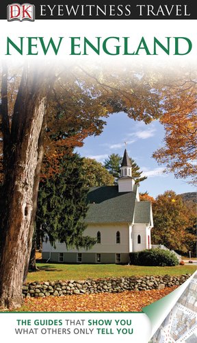 Eyewitness Travel New England (DK Eyewitness Travel) Travel Guides