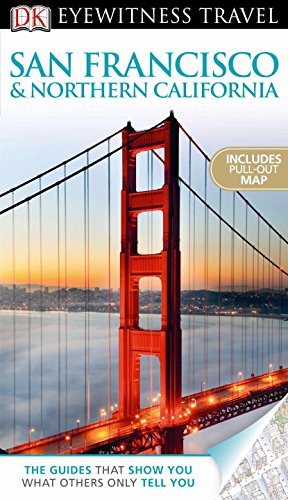 DK Eyewitness Travel San Francisco & Northern California (DK Eyewitness Travel Guides) Travel Guides