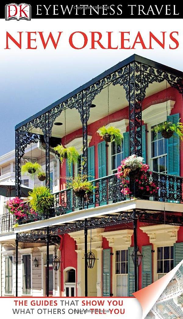 Eyewitness Travel New Orleans (DK Eyewitness Travel Guide) Travel