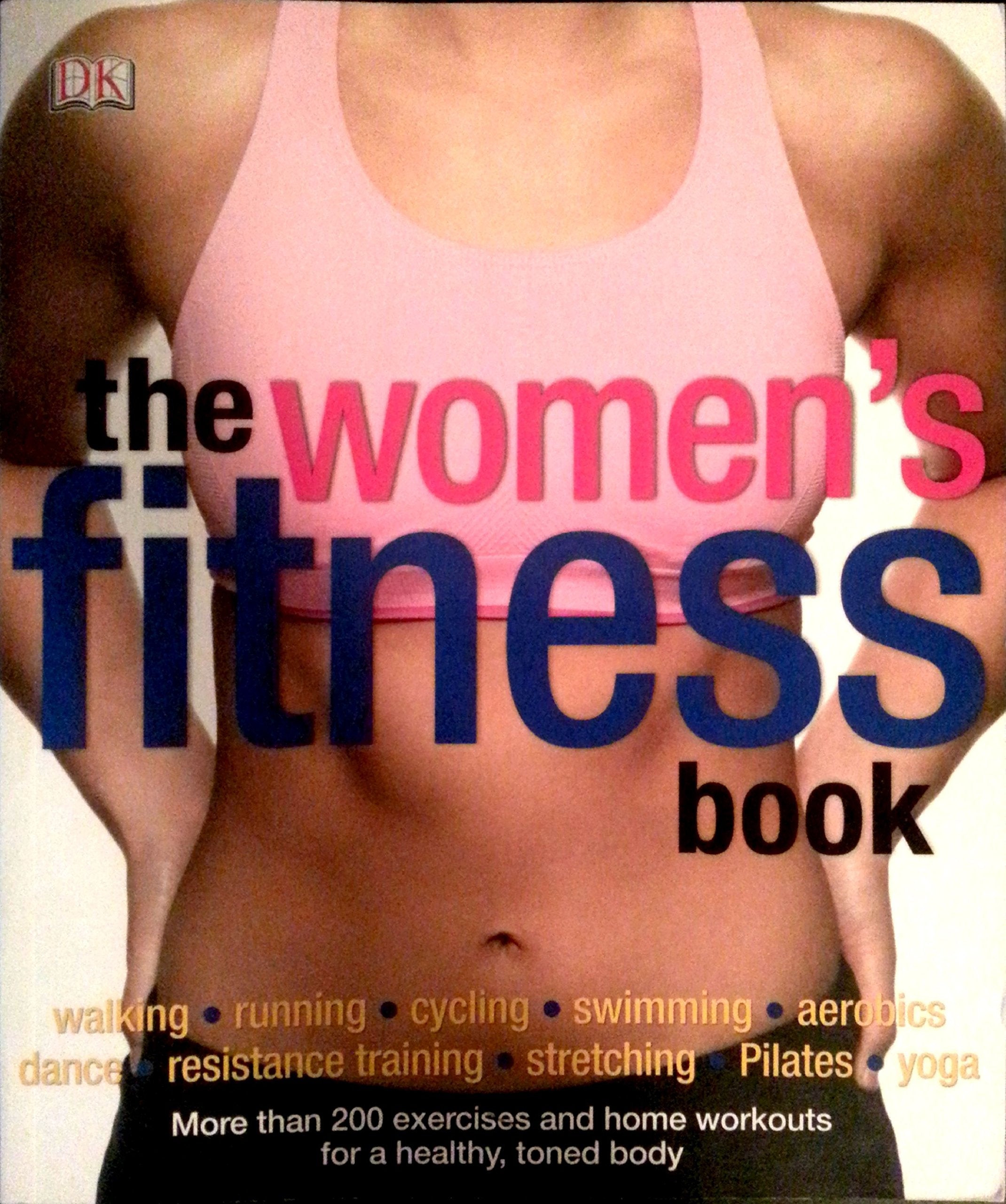 The Women's Fitness Book Health, Nutrition & Fitness