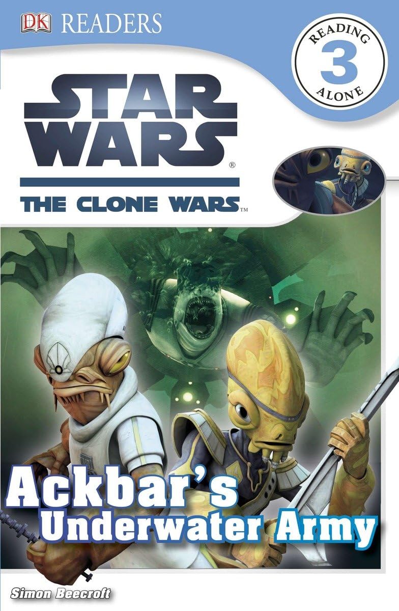 DK Readers L3: Star Wars: The Clone Wars: Ackbar's Underwater Army book