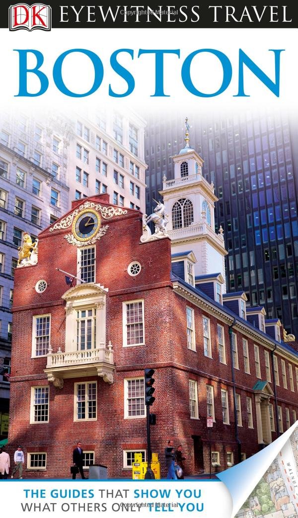 Dk Eyewitness Travel Boston (Dk Eyewitness Travel Guide) Travel Guides
