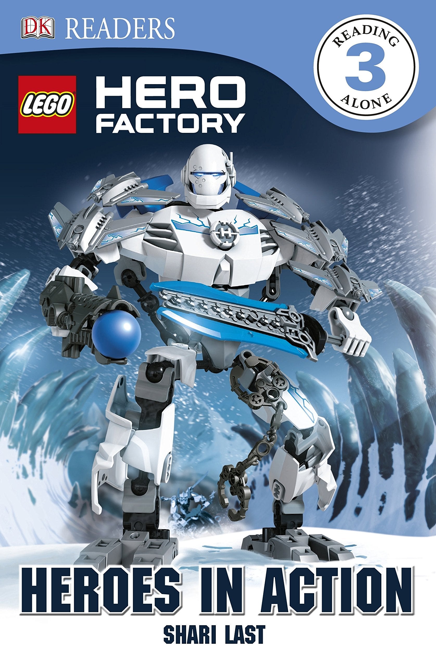 Heroes In Action (Lego Hero Factory: DK Readers, Level 3) Novels & Short Stories