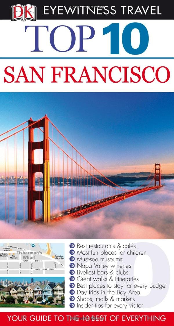 Dk Eyewitness Top 10 San Francisco (Dk Eyewitness Top 10 Travel Guides) Travel Guides
