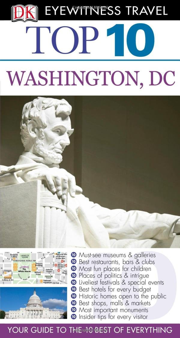 Dk Eyewitness Top 10 Washington, Dc (Dk Eyewitness Top 10 Travel Guides) Travel Guides