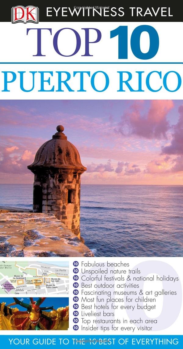 Dk Eyewitness Top 10 Puerto Rico (Dk Eyewitness Top 10 Travel Guides) Travel