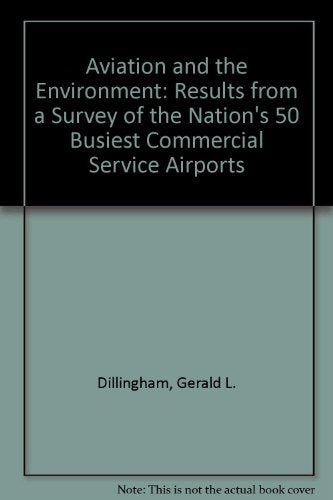 Aviation and the Environment: Results from a Survey of the Nation's 50 Busiest Commercial Service Airports Business & Technology