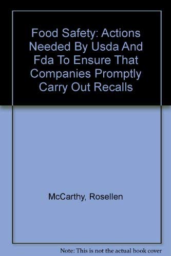 Food Safety: Actions Needed By Usda And Fda To Ensure That Companies Promptly Carry Out Recalls Medicine