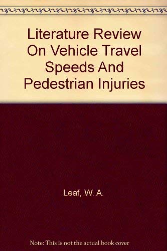 Literature Review On Vehicle Travel Speeds And Pedestrian Injuries Politics & History