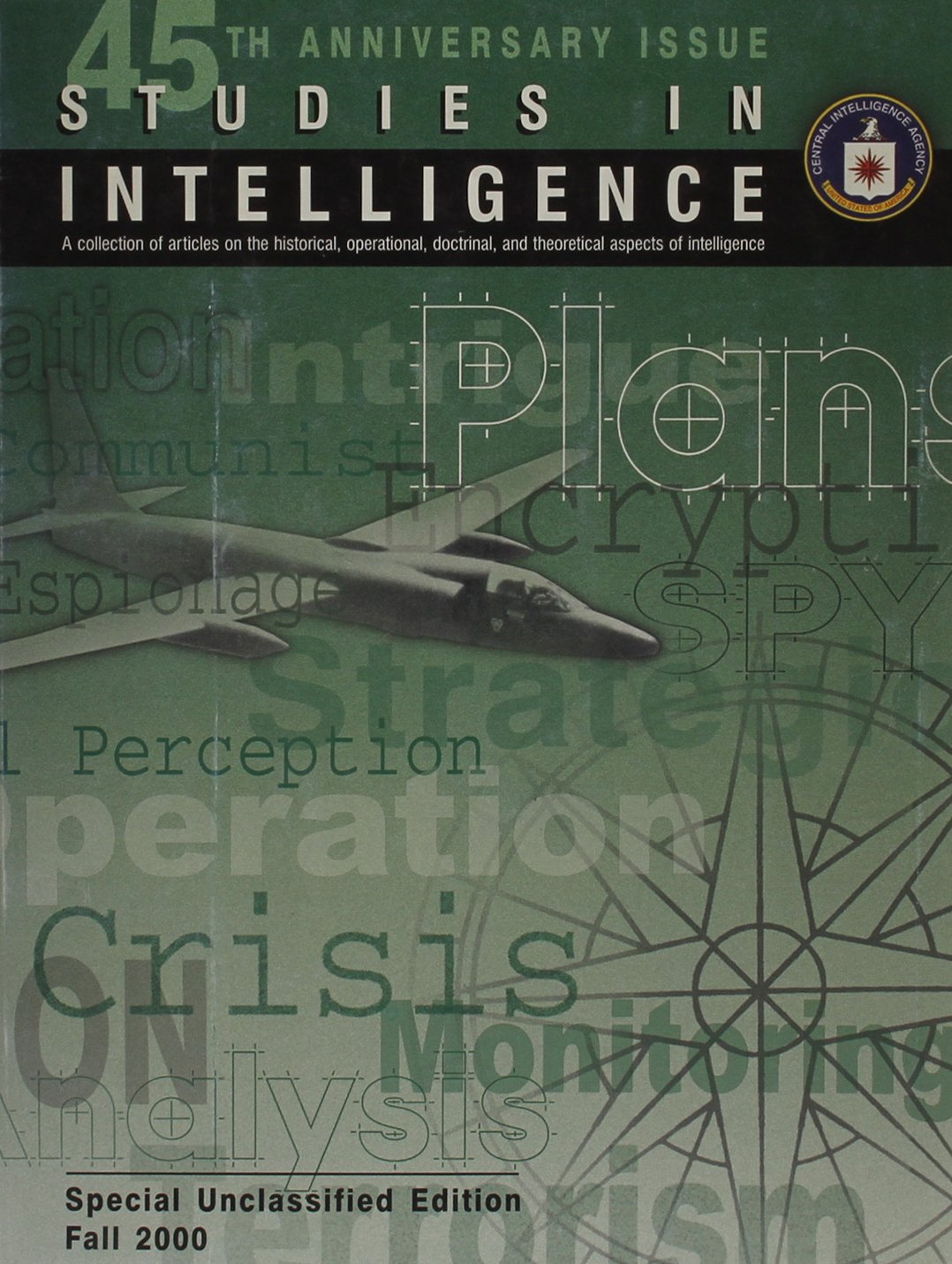 Studies In Intelligence: Selected Unclassified And Declassified Articles, 1955-1999 Politics & History