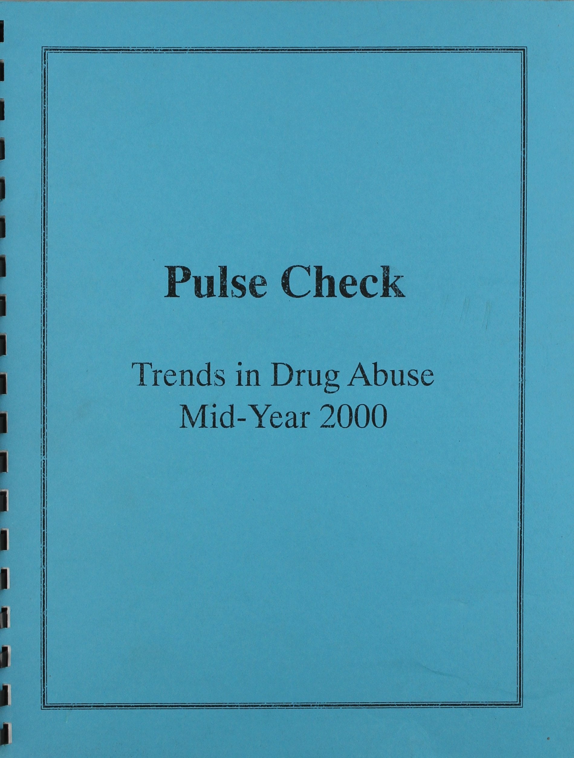 Pulse Check: National Trends in Drug Abuse, 1997 Psychology