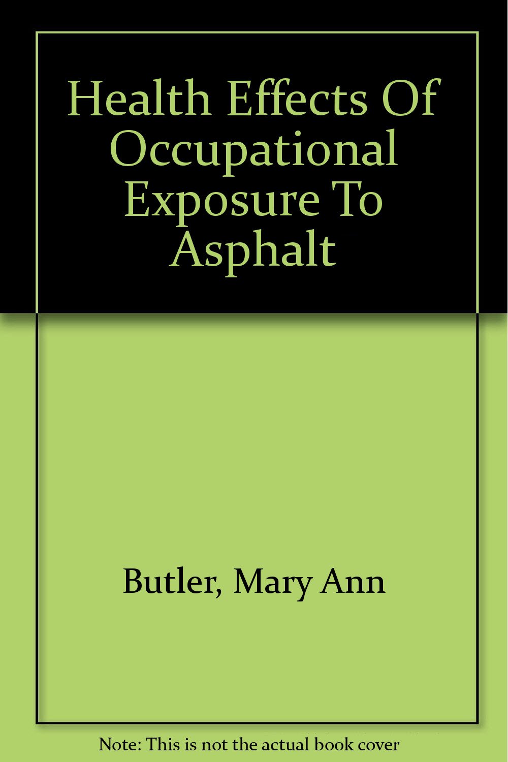 Health Effects Of Occupational Exposure To Asphalt Medicine