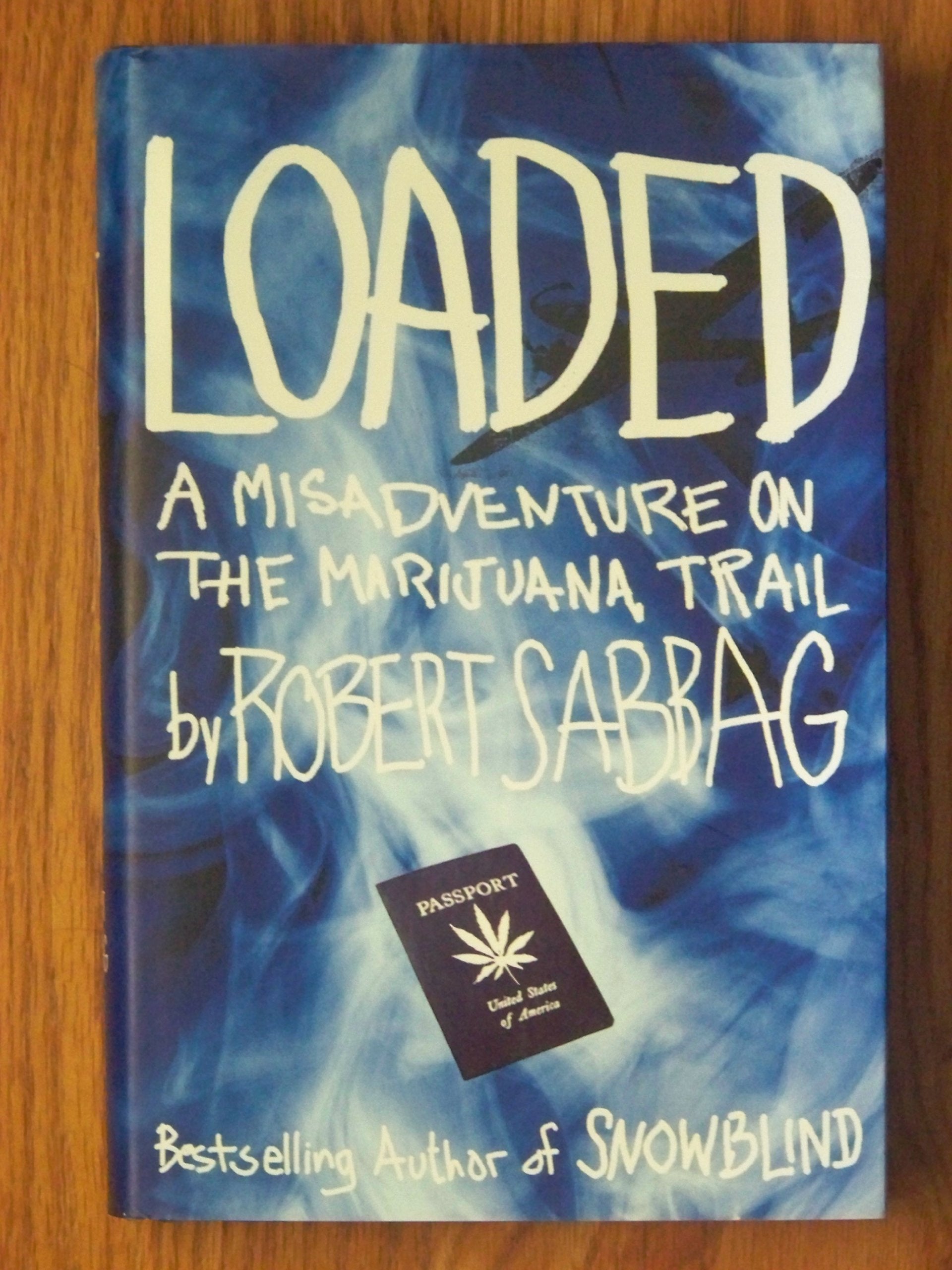 Product Image: Loaded: A Misadventure on the Marijuana Trail