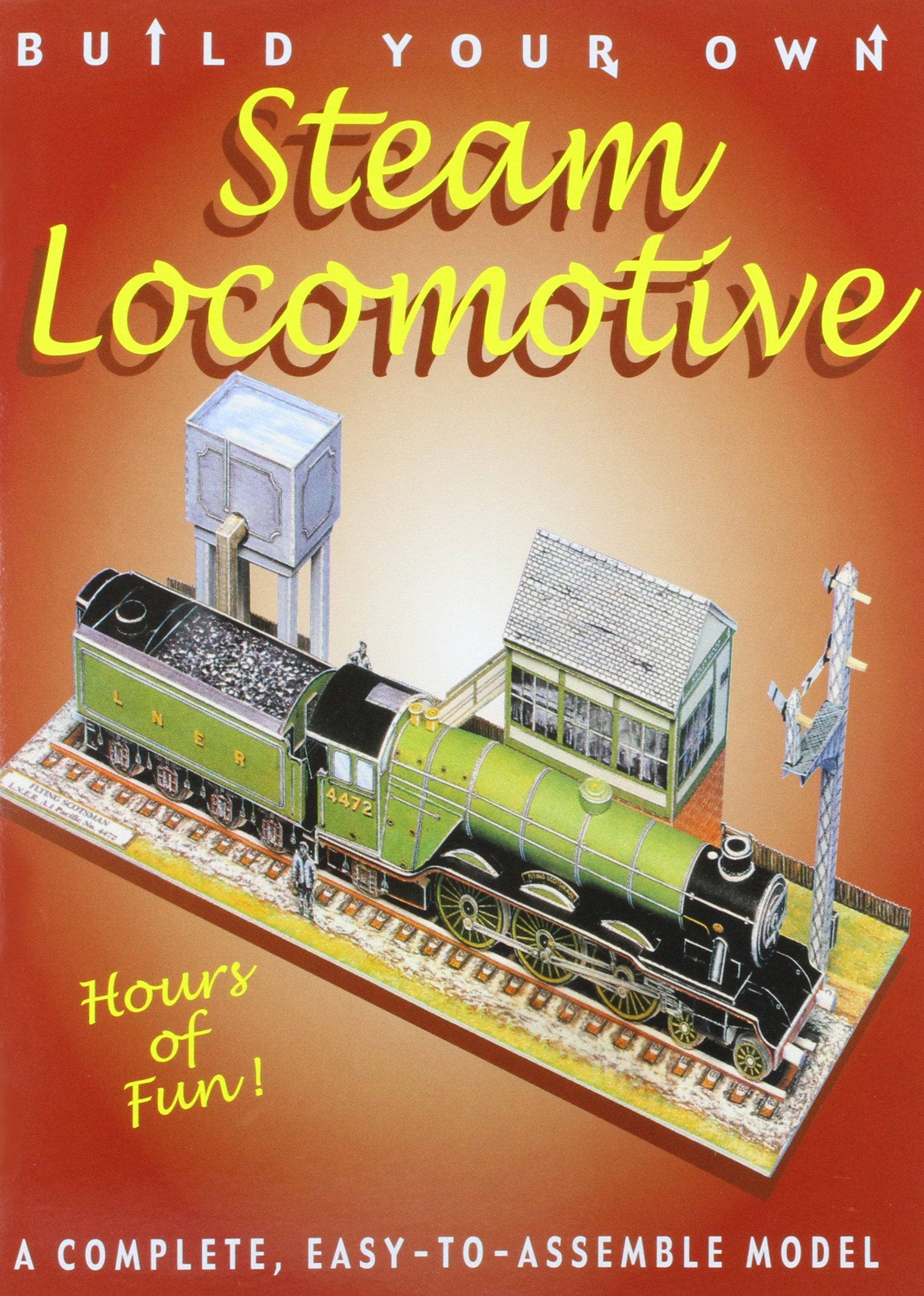Build Your Own Steam Locomotive: A Complete, Easy-to-assemble Model Business & Technology