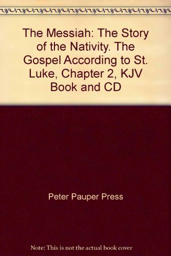 Messiah: The Story of the Nativity: the Gospel According to St. Luke, Chapter 2, KJV book