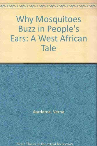 Why Mosquitoes Buzz in People's Ears: A West African Tale book