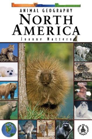 Animal Geography: North America (Cover-To-Cover Informational Books: Natural World) Geology & Geography